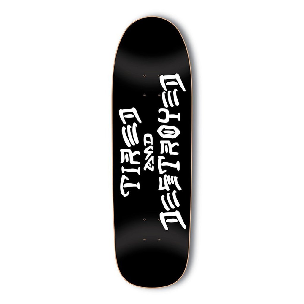 Tired X Thrasher Destroyed Sigar Deck 9.25